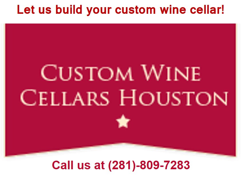 Custom Wine Cellar Houston Works with Top-Notch Builders in Texas